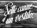 Sette Canne, Un Vestito (1948), di Michelangelo Antonioni with ENG HSUBS