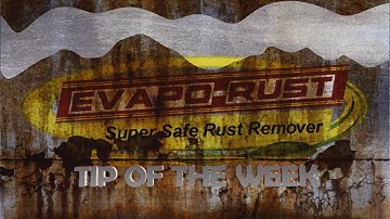 Evapo Tip #3: Use Evapo-Rust® to Remove Rust on Tools