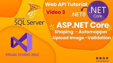 Asp.net Core 8 Web API Full Course Video3 ( Shaping Return - Automapper - Validation - Upload Image)