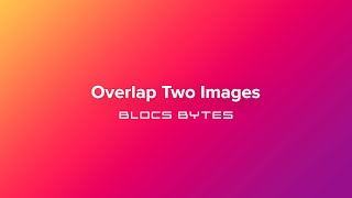 How to Overlap Two Images