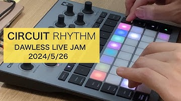 [Techno]DAWless Live JAM Novation Circuit Rhythm [no-talking]