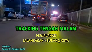 Ternyata Begini Situasi Jalan Raya Jalancagak - Subang Kota di Tengah Malam