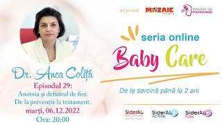 #BabyCare (ep. 29) cu dr. Anca Coliță: Anemia și deficitul de fier. De la prevenție la tratament
