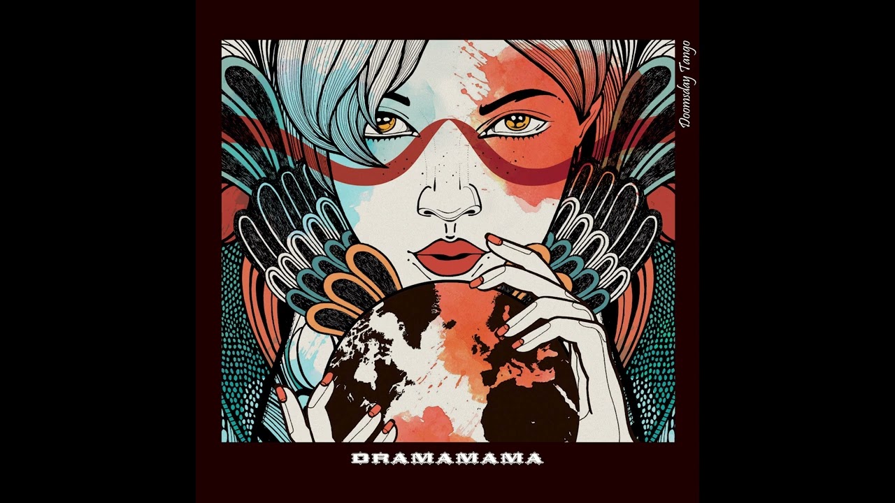 Watch Dramamama - Doomsday Tango on YouTube Watch Dramamama - Doomsday Tango on YouTube