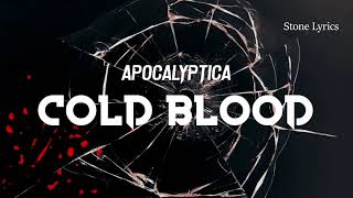 Apocalyptica - Cold Blood [Sub en Español] + (Lyrics)