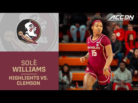 Florida State Guard Sole Williams Highlights vs. Clemson