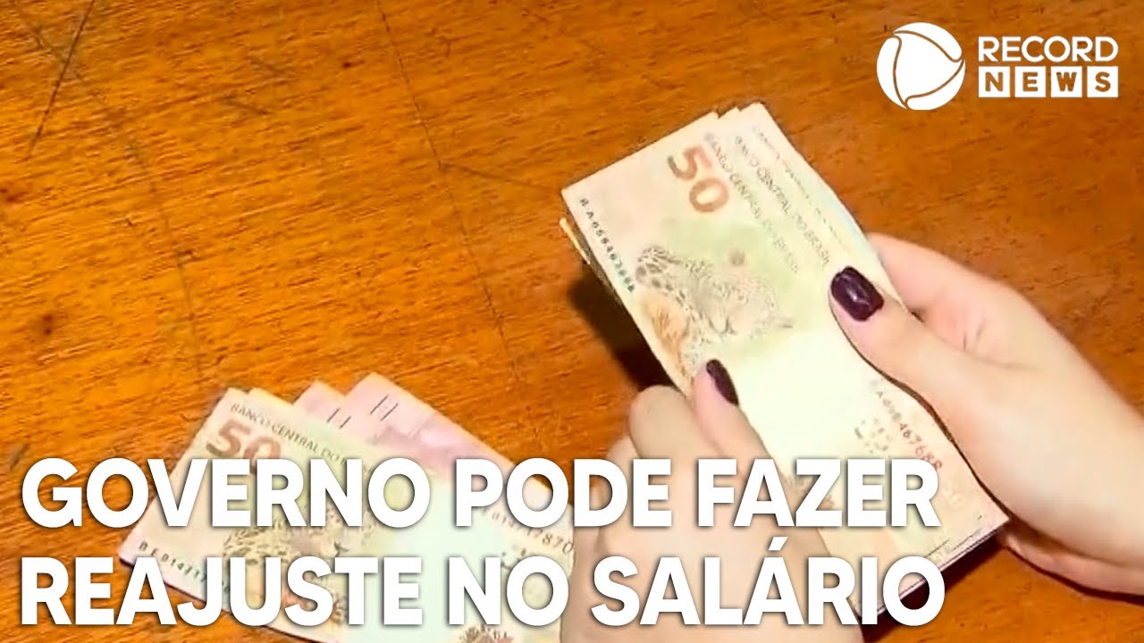 Governo pode fazer novo reajuste no salário mínimo