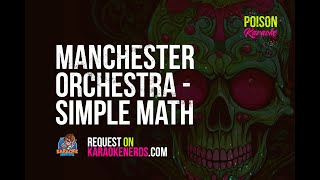 Manchester Orchestra - Simple Math [Karaoke version]