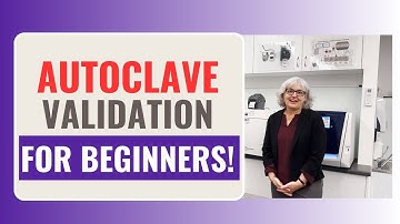 Autoclave Validation For Beginners!