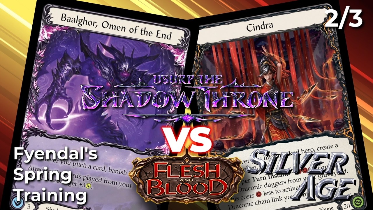 Dragon fire can't burn a Demon! Probably | Baalghor VS Cindra | Flesh And Blood Silver Age Gameplay