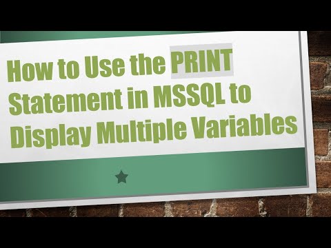 How to Use the PRINT Statement in MSSQL to Display Multiple Variables