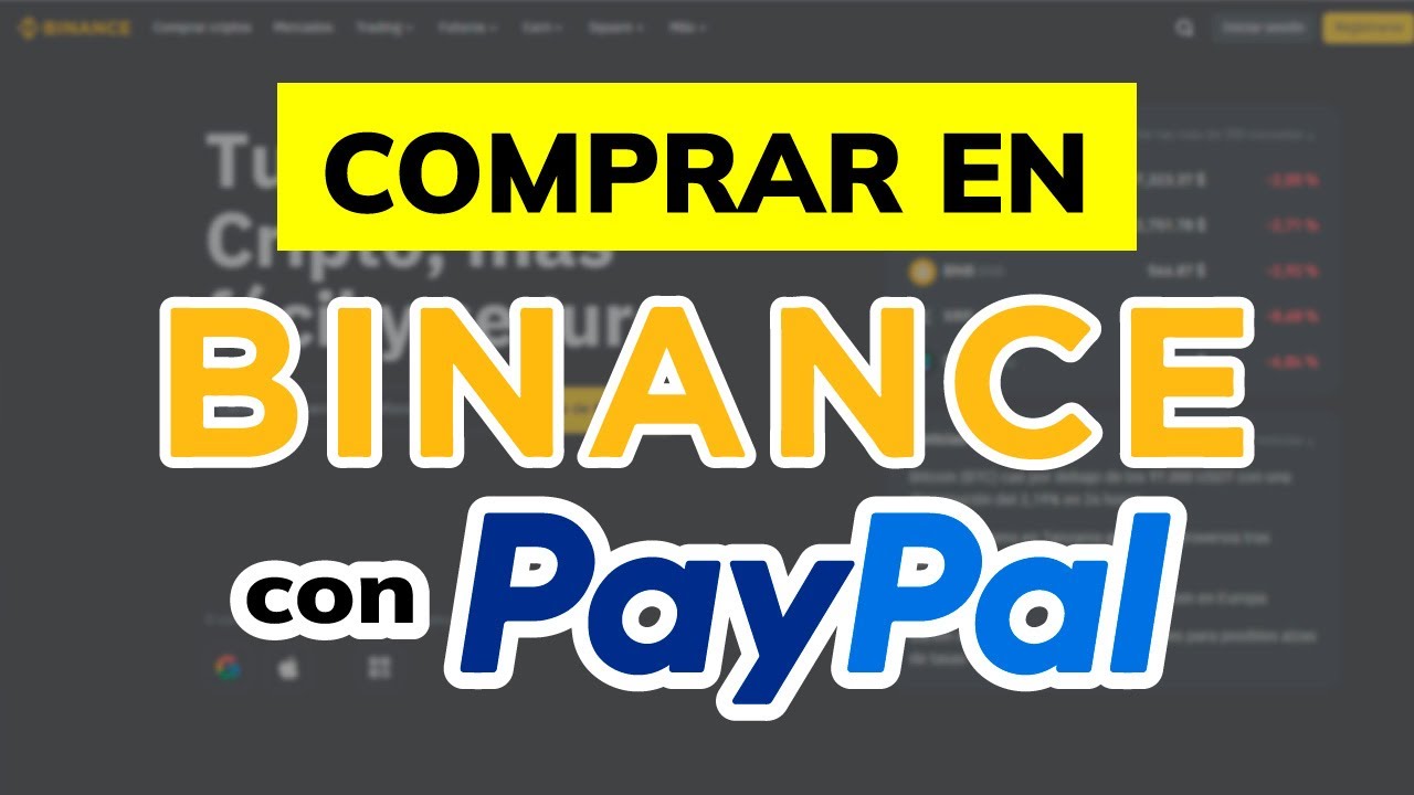 ➡️ Cómo Comprar en Binance con PayPal (2026)