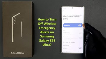 How to Turn Off Wireless Emergency Alerts on Samsung Galaxy S25 Ultra?