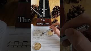 How to count odd time signatures 7/8, three ways.  #oddtimesignature #oddtimesignatures