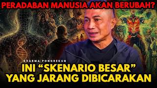PERADABAN MANUSIA AKAN BERUBAH? INI “SKENARIO BESAR” YANG JARANG DIBICARAKAN
