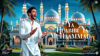 Ya Habibi Ya Muhammad  Beautiful Arabic Naat  No 