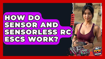 How Do Sensor And Sensorless RC ESCs Work? - RC Toy Central