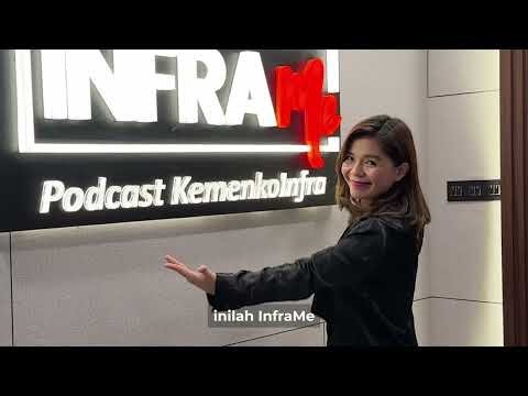 InfraMe Podcast KemenkoInfra