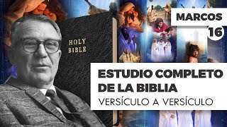 ESTUDIO COMPLETO DE LA BIBLIA MARCOS 16 EPISODIO