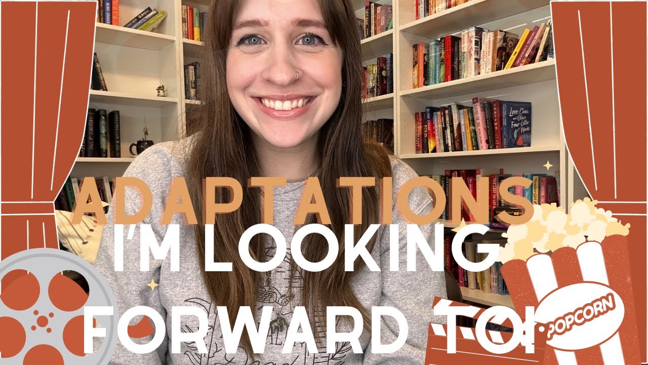 Book To Screen Adaptations I'm Looking Forward To! | Booktube - YouTube