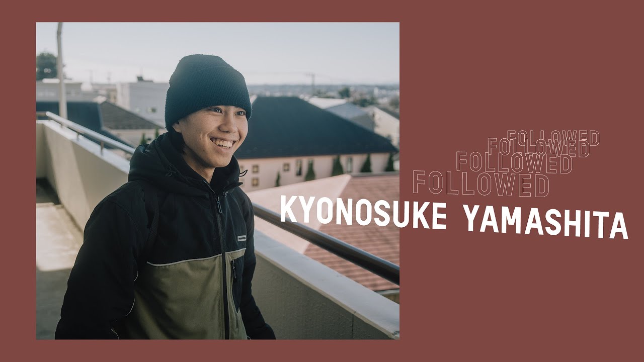Followed: Kyonosuke Yamashita