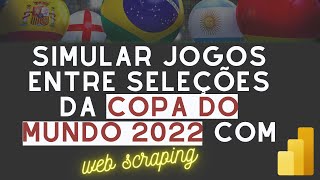 Simular confrontos de seleções com WEB SCRAPING no Power BI