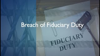 Breach of Fiduciary Duty