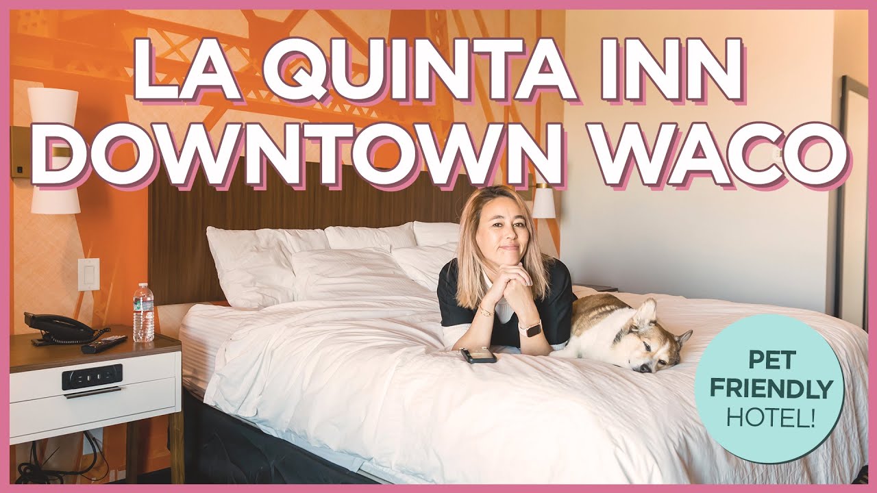 La Quinta Inn & Suites Waco Downtown - Baylor Hotel Review