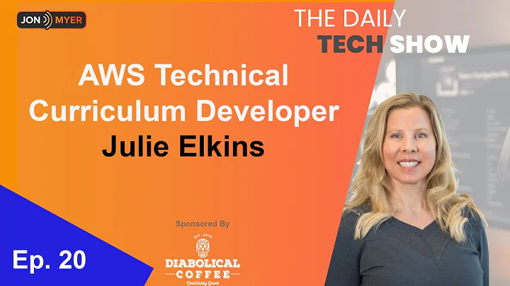 Ep#20 AWS Technical Curriculum Developer Julie Elk...