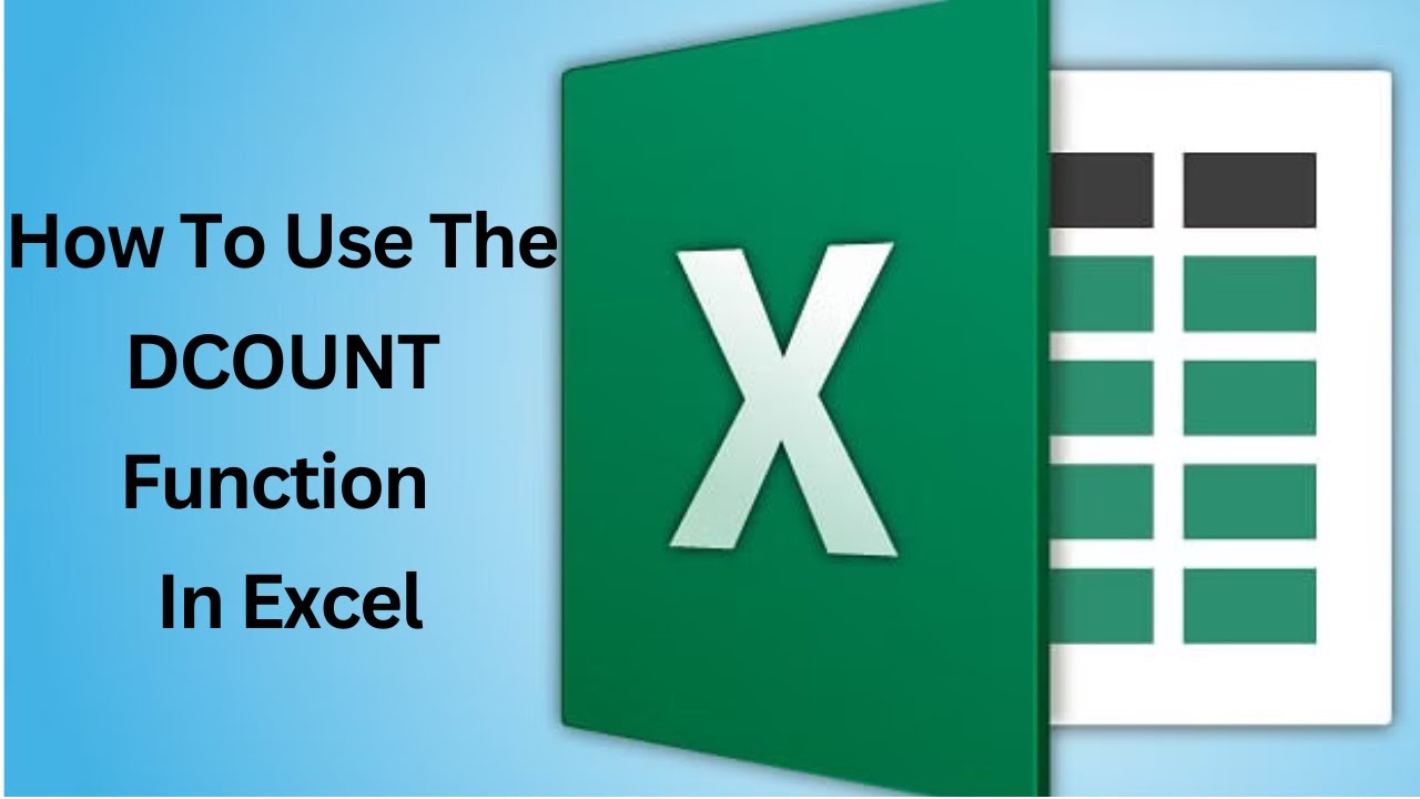 How To Use The DCOUNT Function In Excel - YouTube