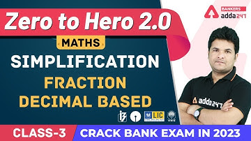 Simplification Fraction & Decimal Based (L-3) | Math | Banking Foundation Classes Adda247 (Class-4)