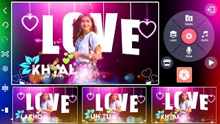 How To Make Love ❤ Lyrics Video Editing in KineMaster App || Technical Sukkur screenshot 2