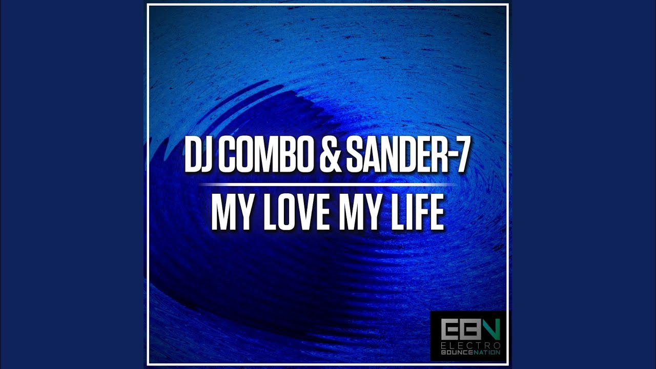 My Love My Life (Extended Mix) YouTube