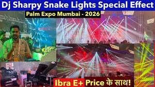 Dj Sharpy Light, Snake Light Paar Light सबसे तेज रोशनी और Long Range वाली Ibra Lights Palm Expo 2026