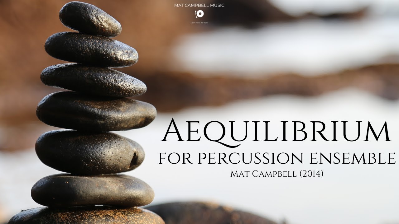 Campbell • Aequilibrium • for mallet quintet YouTube