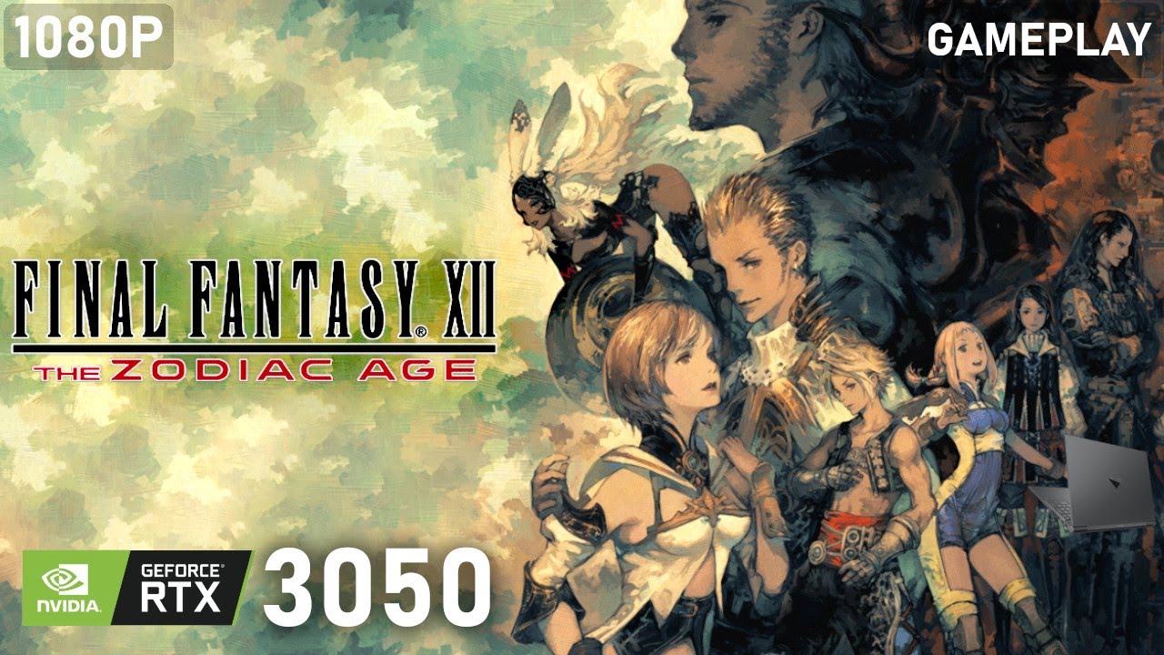 Final Fantasy XII The Zodiac Age | RTX 3050 M 75W | 5600H | 1x8GB