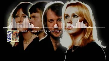ABBA - Lay All Your Love on Me (448Hz)