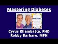 Mastering Diabetes with Cyrus Khambatta and Robby Barbaro