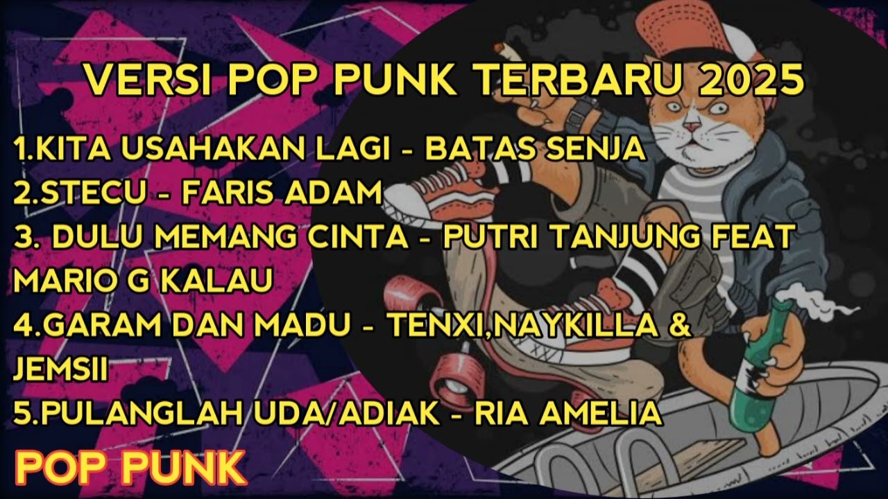 KUMPULAN LAGU VIRAL INDO 2025 COVER POP PUNK TERBARU 2025 - BATAS SENJA kITA USAHAKAN LAGI,STECU