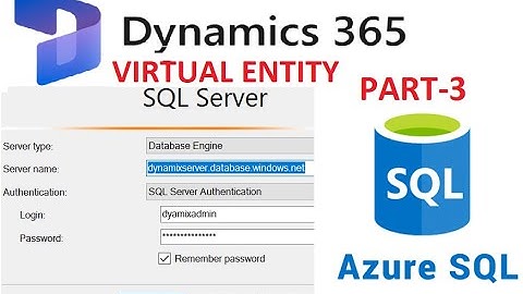 Virtual entity Integration with Azure Database in MS Dynamics 365- Part 3