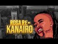 ROSA REE  - KANAIRO 