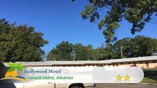 Hollywood Motel - Crossett Hotels, Arkansas