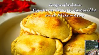 Famous Argentinian Recipes.  Empanada Recipe and Milenesas Wealth