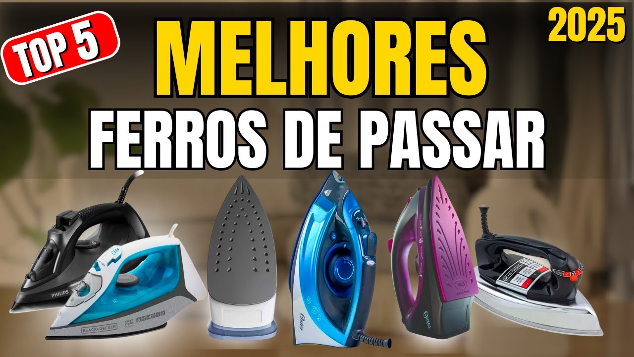 Qual Melhor FERRO DE PASSAR ROUPA 2025? CONFIRA os Top 6 Melhores ...
