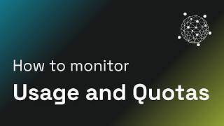 Global Watch | How to Monitor Usage and Quotas