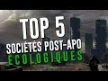 Top 5 Sociétés Post-Apo Écologiques | SF#5