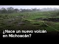 Nace un nuevo volcán en MIchoacán - Naturaleza - En Punto con Denise Maerker