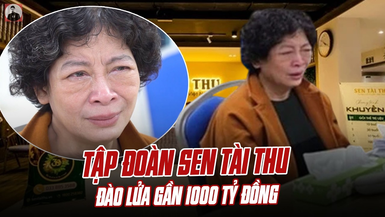 TRUY TỐ CỰU LÃNH ĐẠO TẬP ĐOÀN SEN TÀI THU VÌ LỪA ĐẢO GẦN 1000 TỶ ĐỒNG:VỤ ÁN CHOÁNG VÁNG ĐẦU NĂM 2026