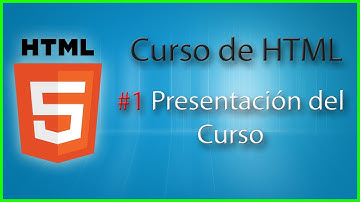 Curso de HTML5 #1 Presentación del Curso