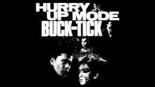 BUCK-TICK - HURRY UP MODE (1987 太陽レコード)